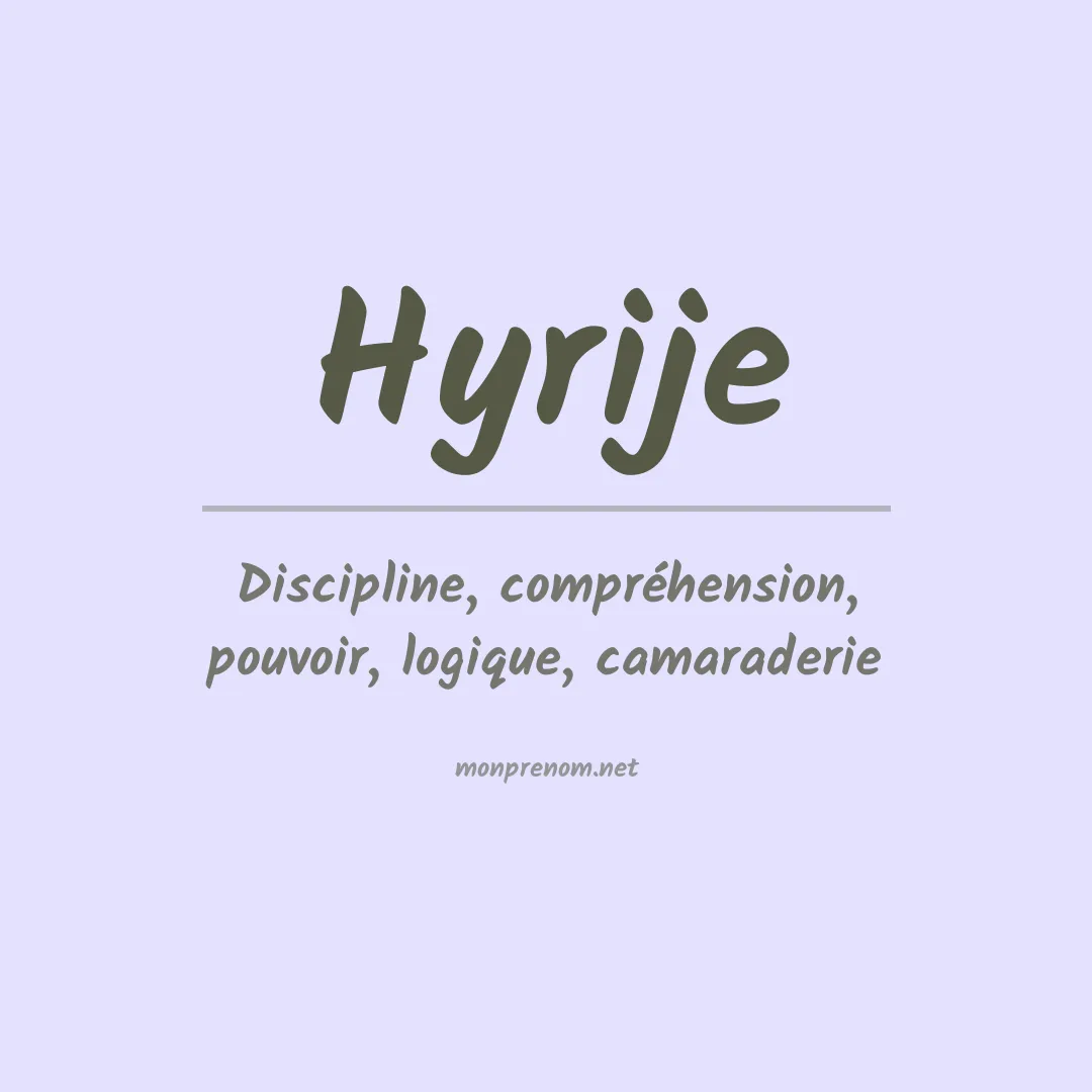 Signification du prénom Hyrije