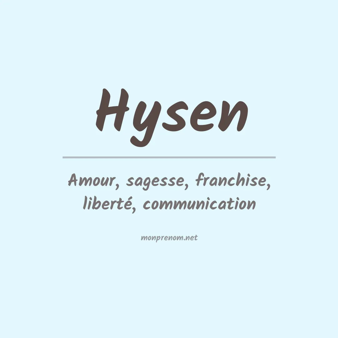 Signification du prénom Hysen