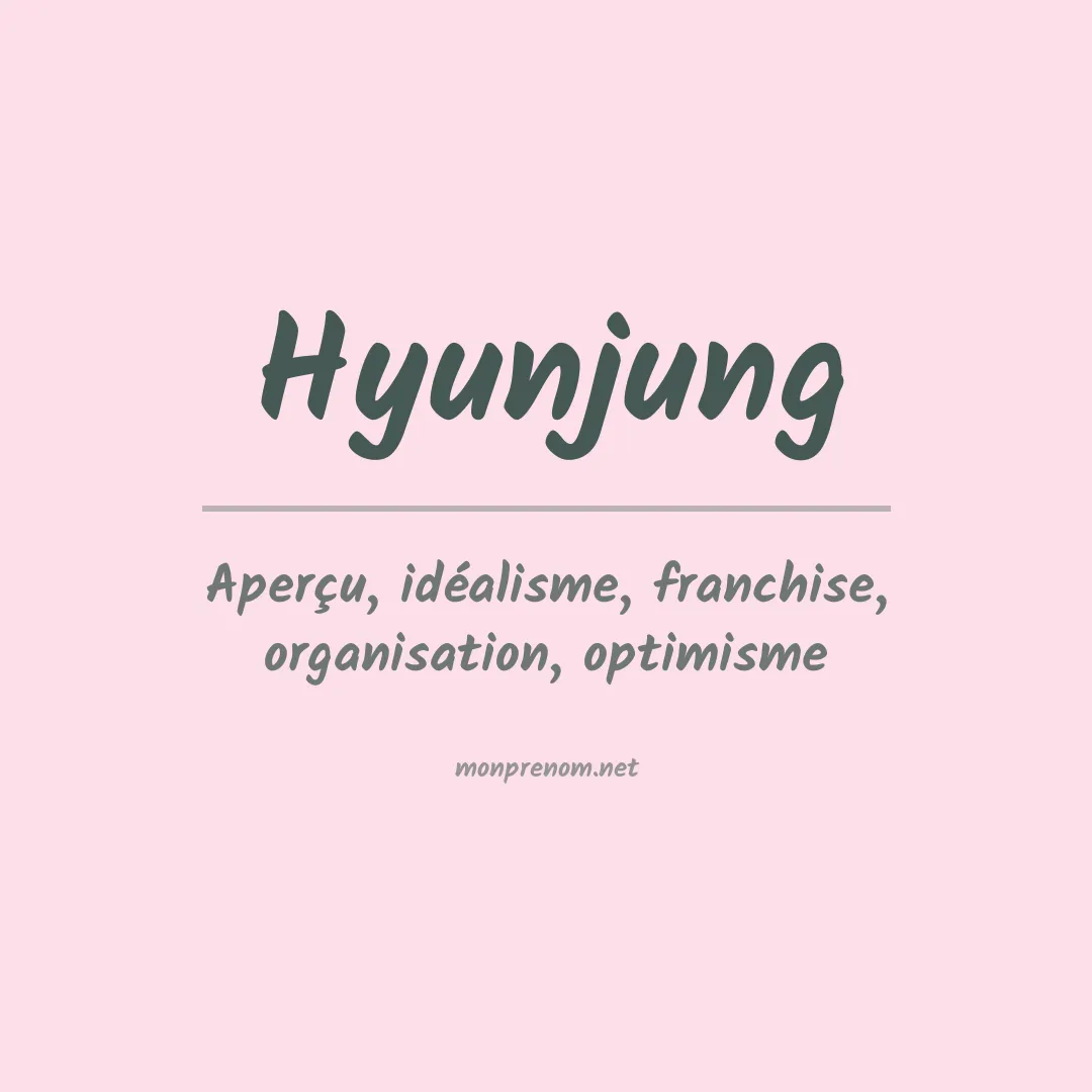 Signification du prénom Hyunjung