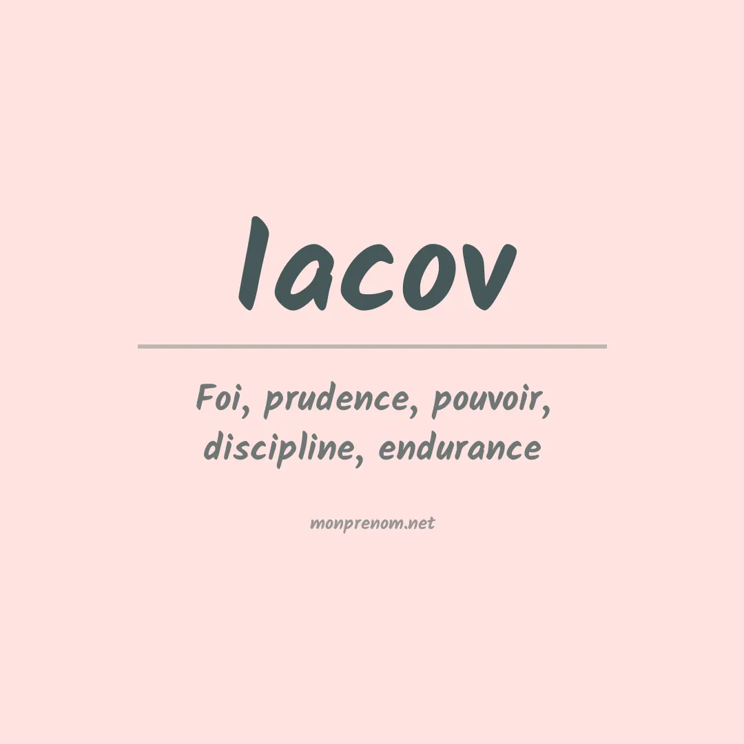 Signification du prénom Iacov