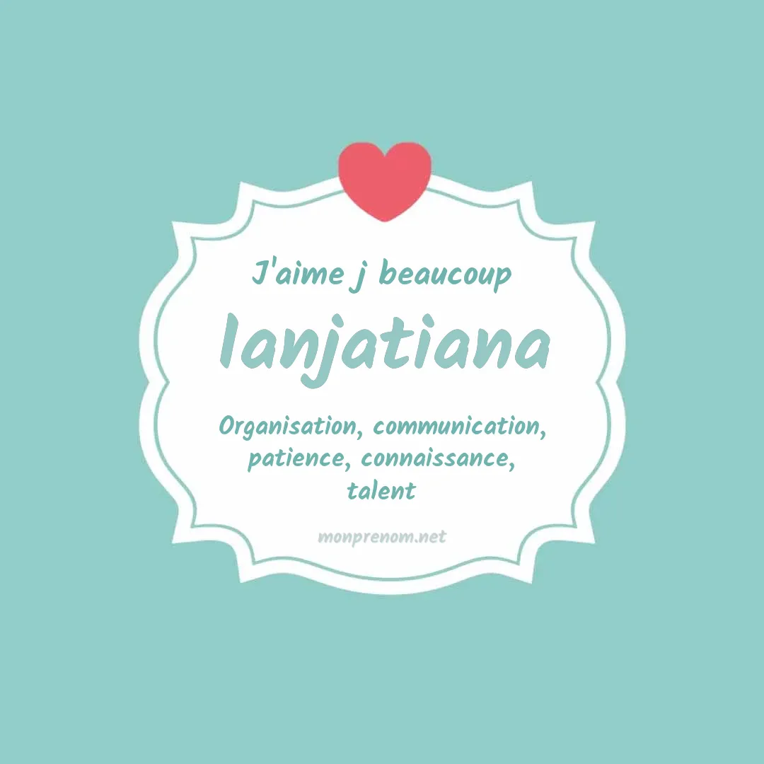 J'aime beaucoup Ianjatiana