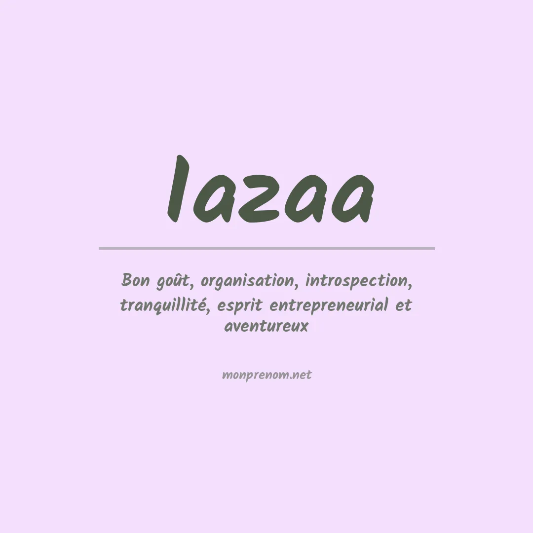 Signification du prénom Iazaa