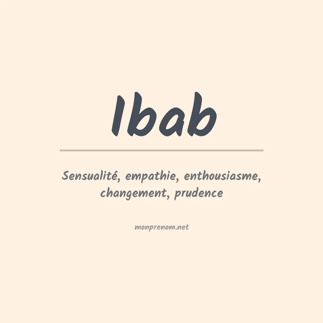 Signification du prénom Ibab