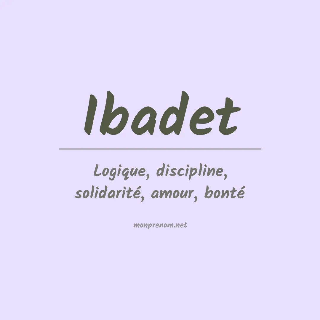 Signification du prénom Ibadet