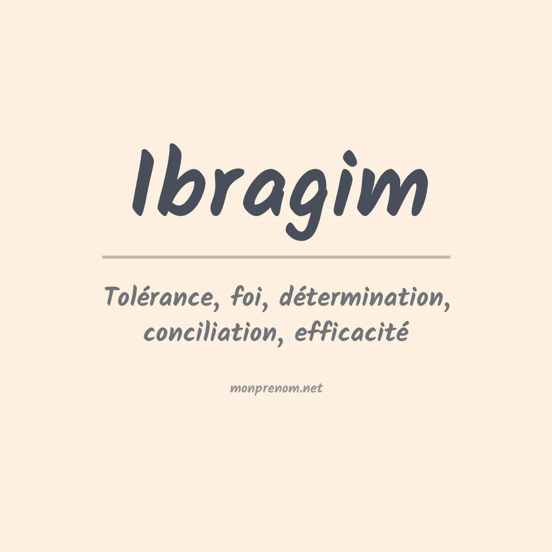 Signification du prénom Ibragim