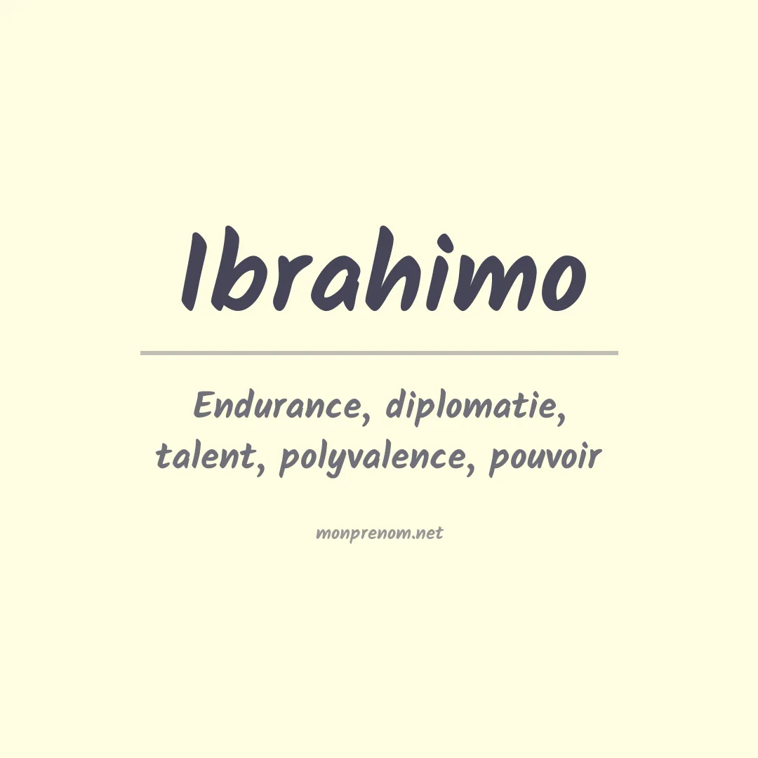Signification du prénom Ibrahimo