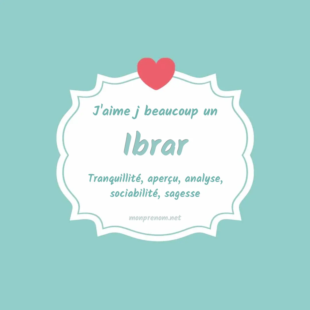 J'aime beaucoup Ibrar