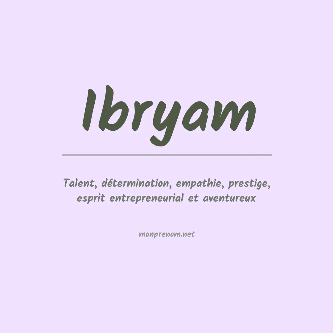 Signification du prénom Ibryam