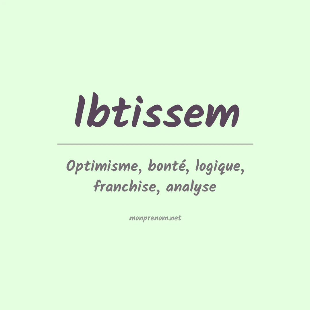 Signification du prénom Ibtissem