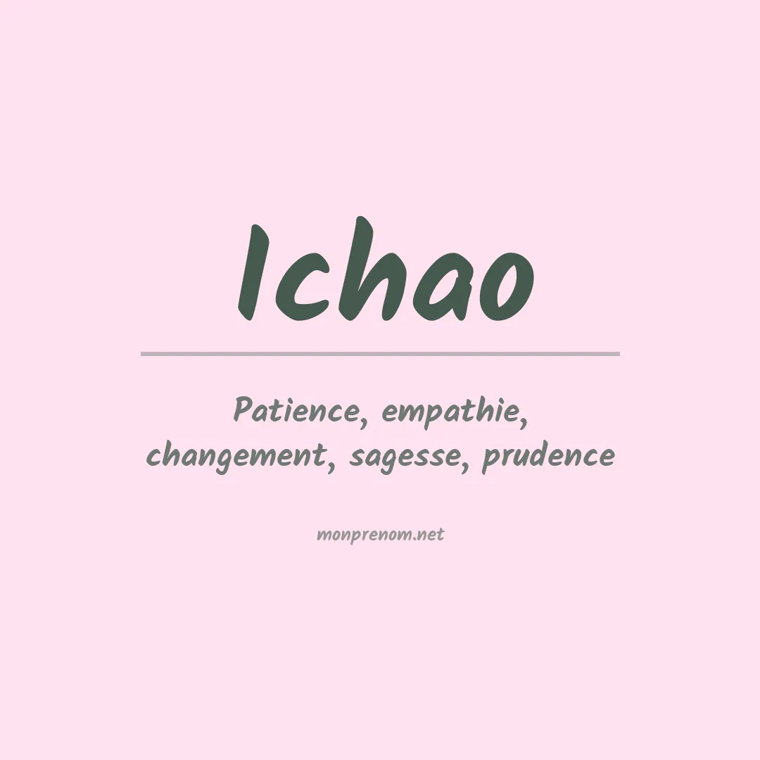 Signification du prénom Ichao