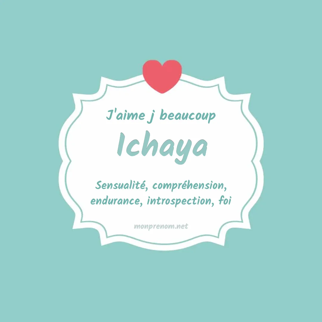 J'aime beaucoup Ichaya