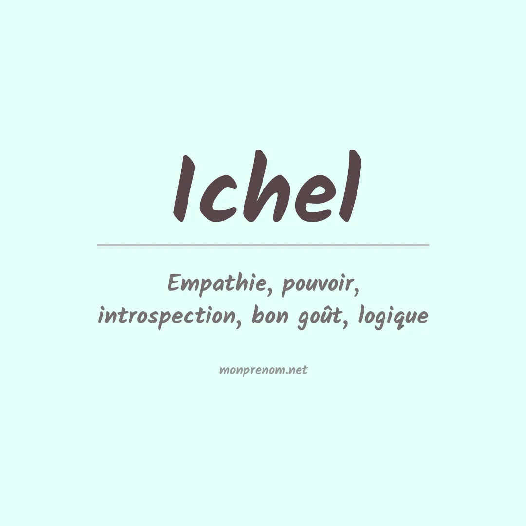 Signification du prénom Ichel