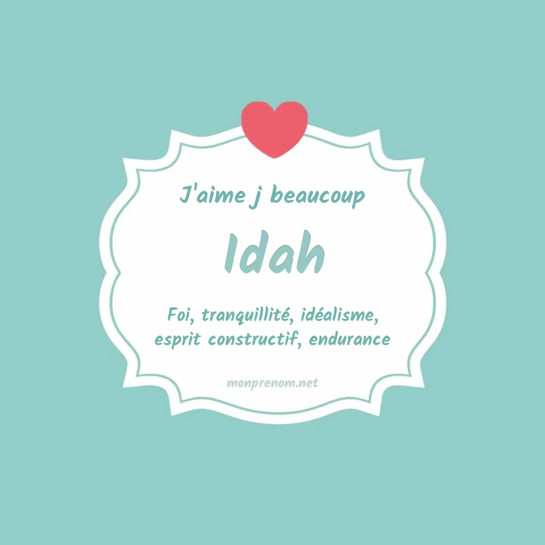 J'aime beaucoup Idah
