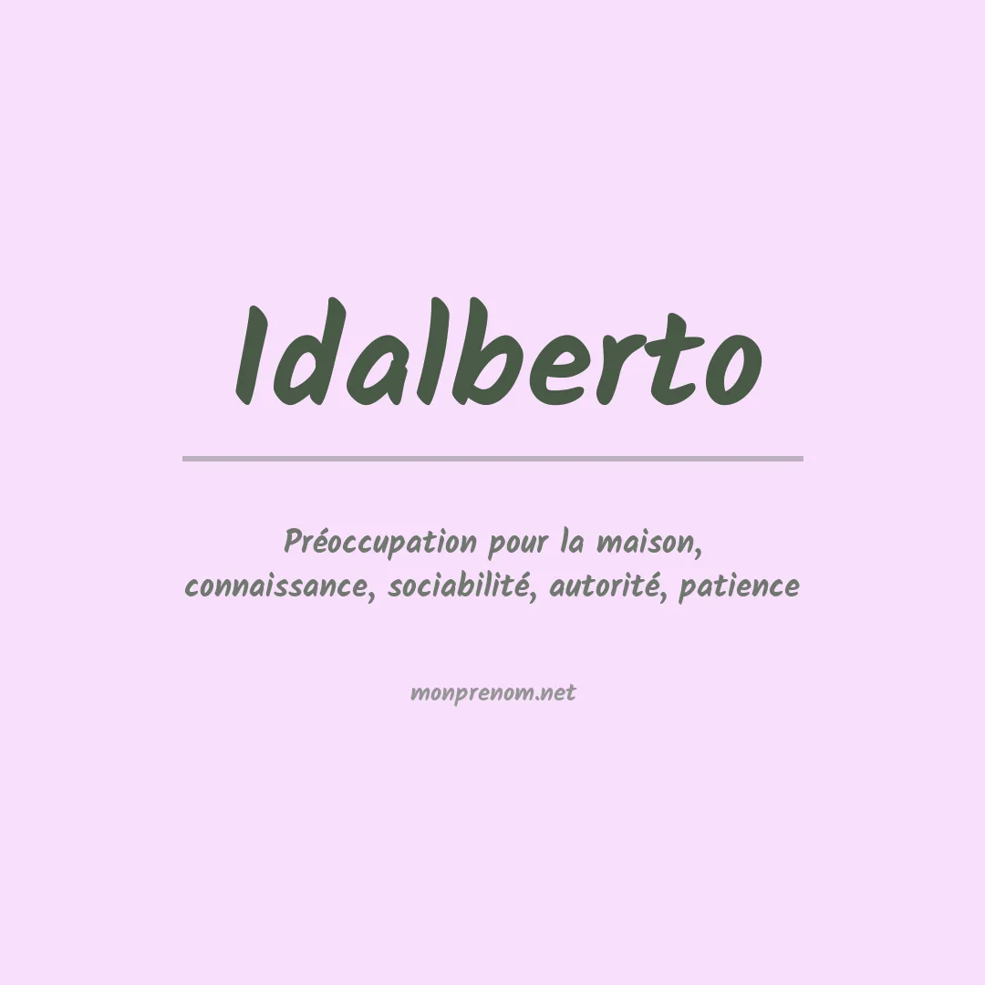 Signification du prénom Idalberto