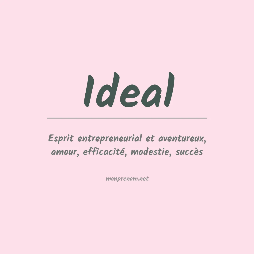 Signification du prénom Ideal