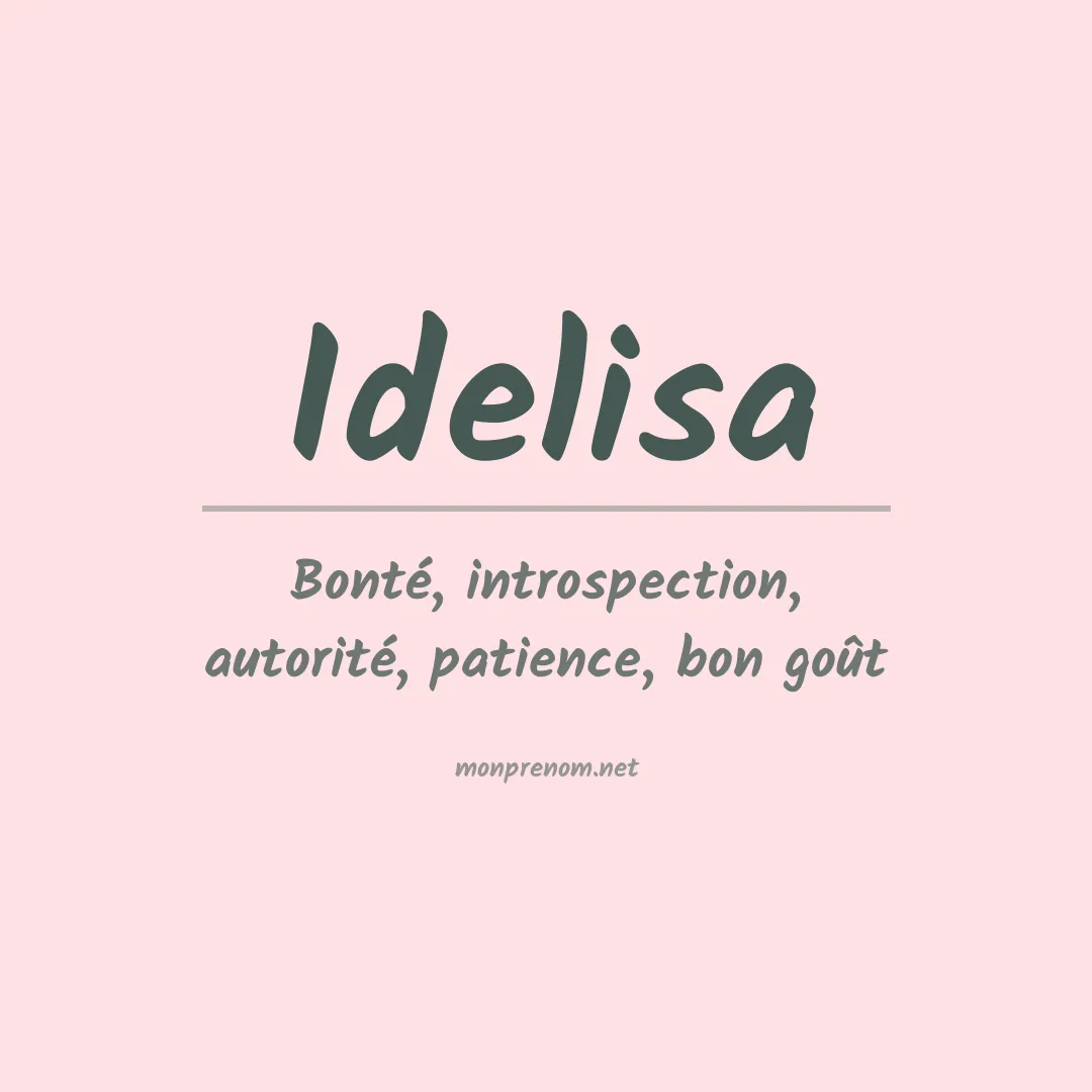 Signification du prénom Idelisa