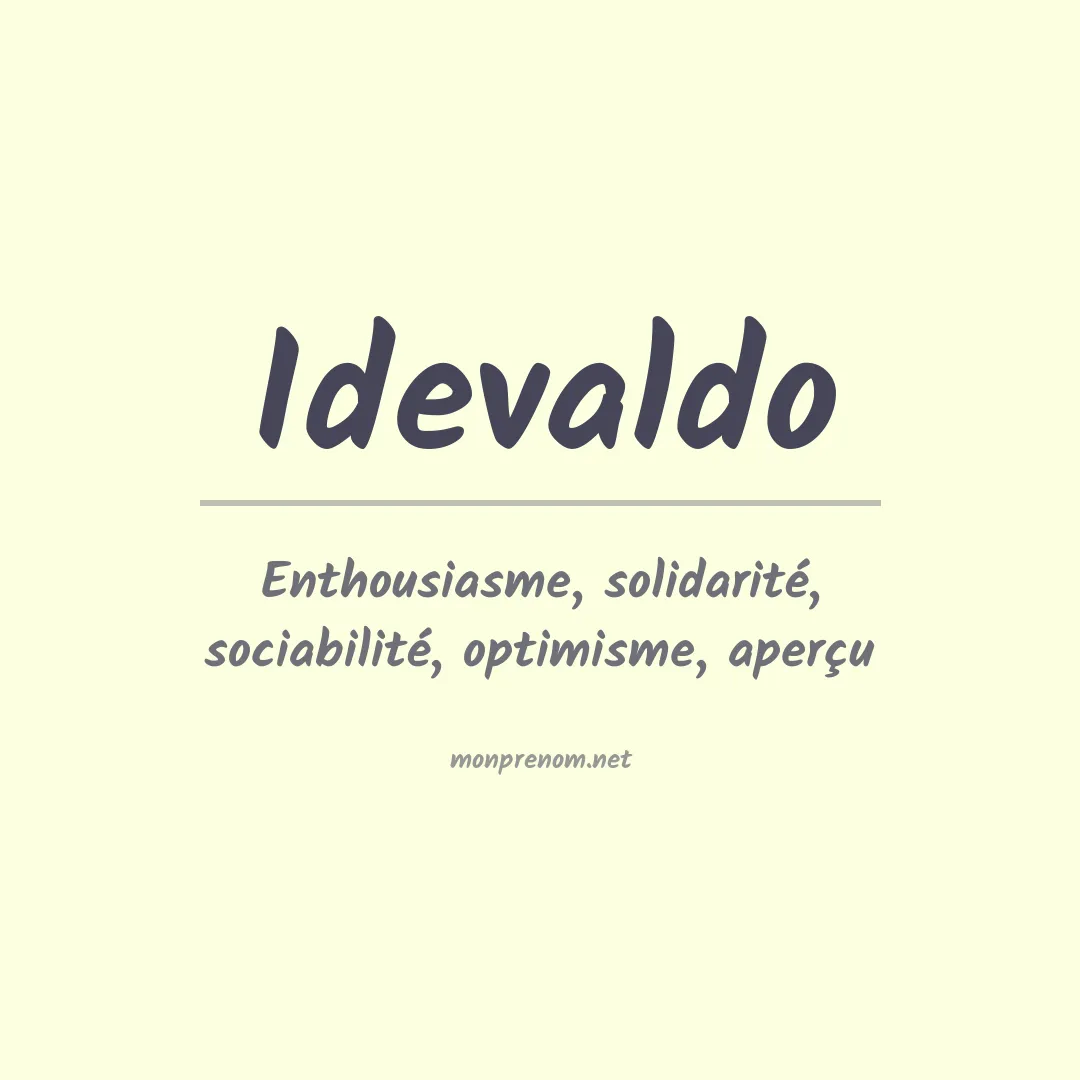 Signification du prénom Idevaldo