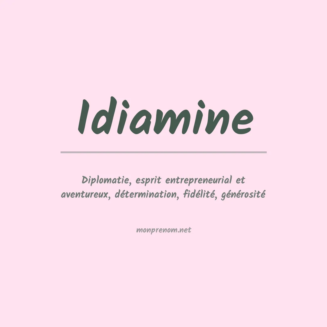 Signification du prénom Idiamine
