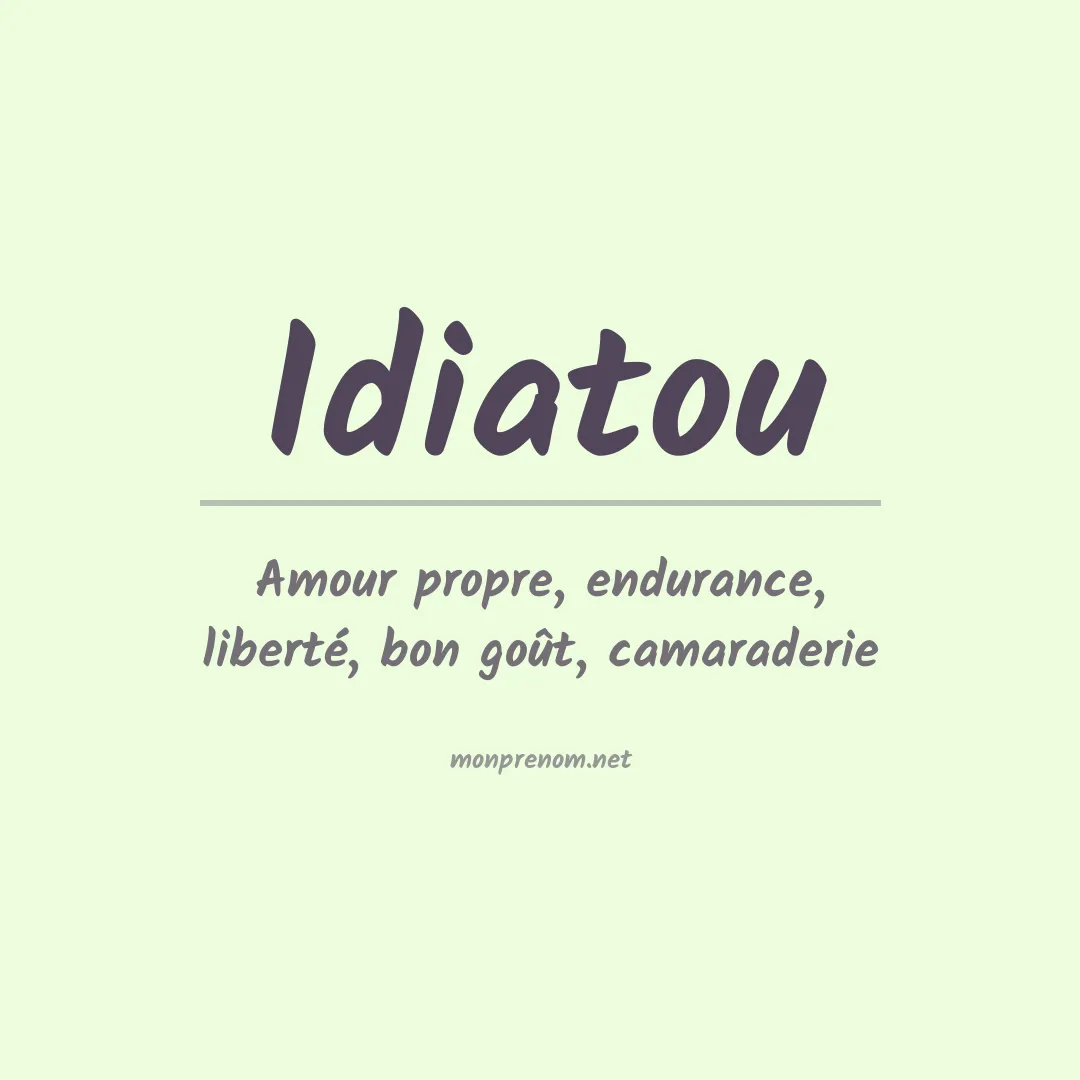 Signification du prénom Idiatou