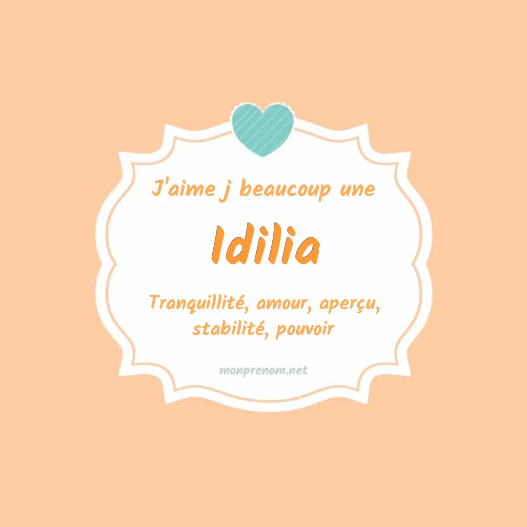 J'aime beaucoup Idilia