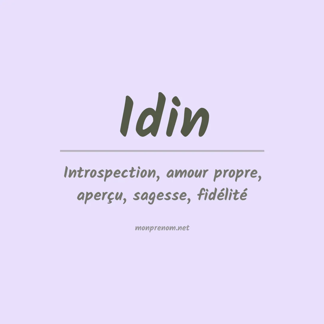 Signification du prénom Idin