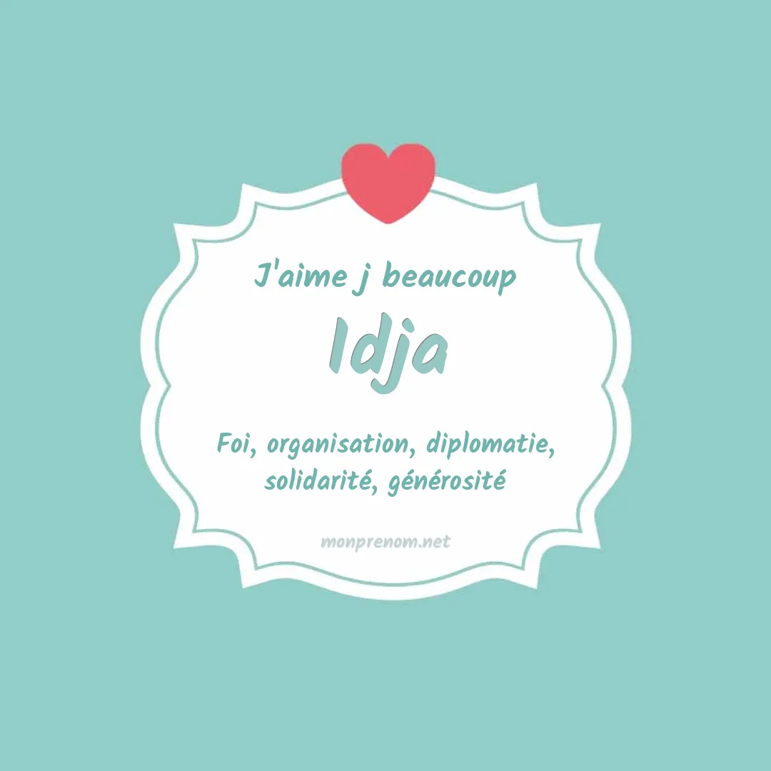 J'aime beaucoup Idja