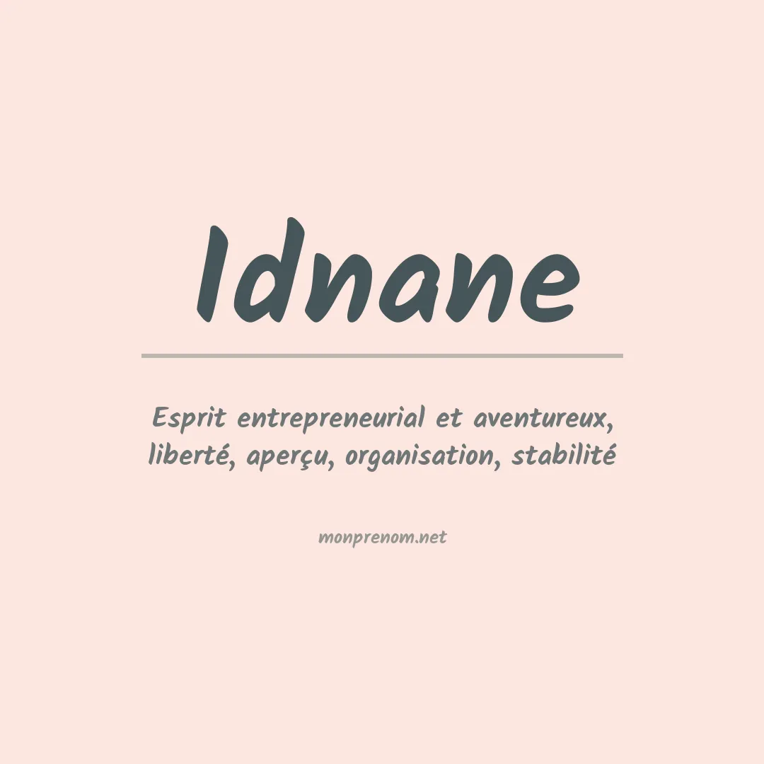 Signification du prénom Idnane