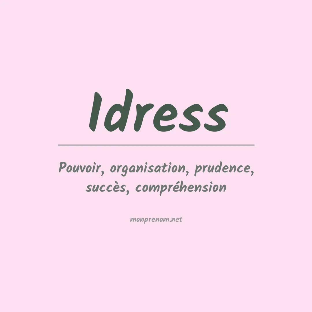 Signification du prénom Idress