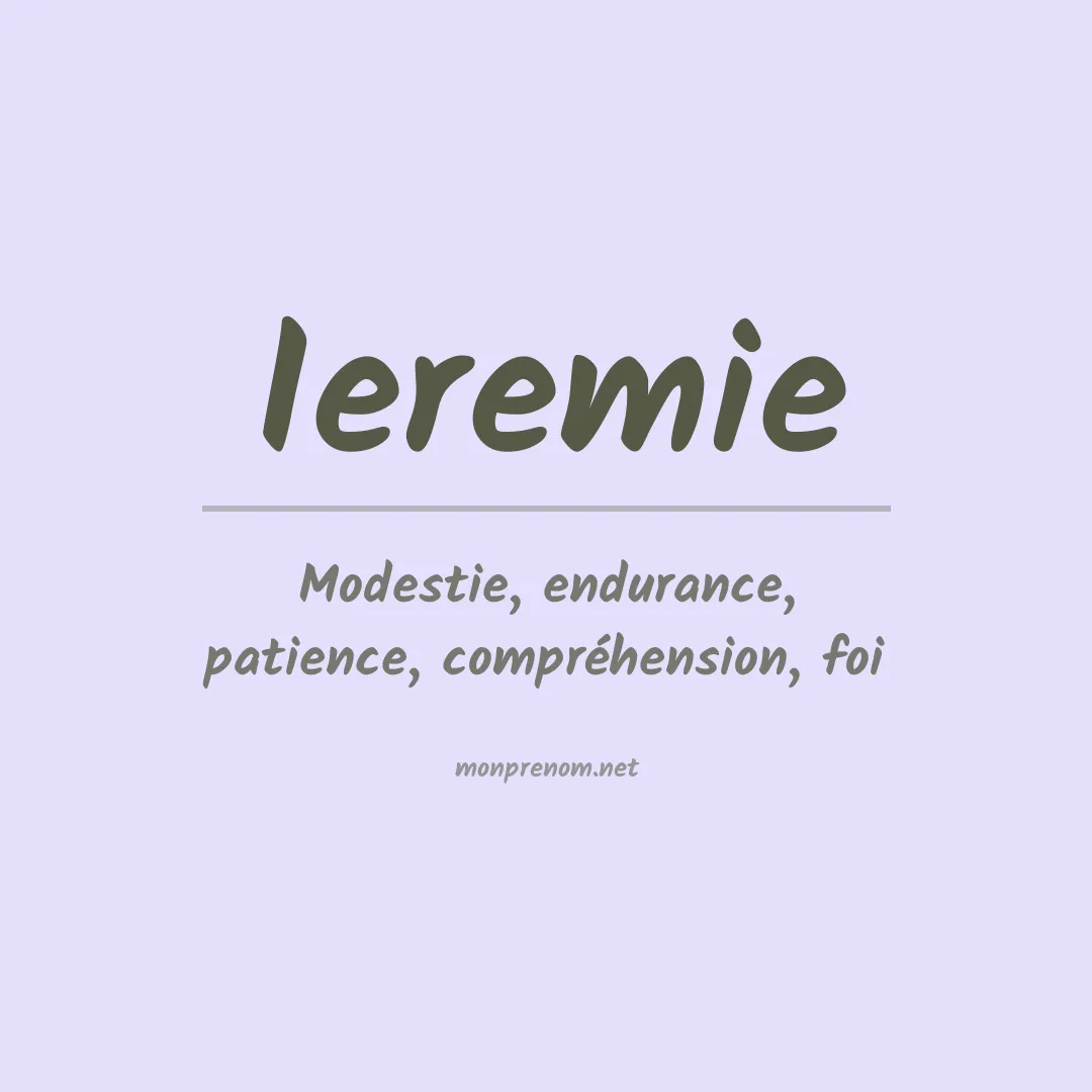 Signification du prénom Ieremie