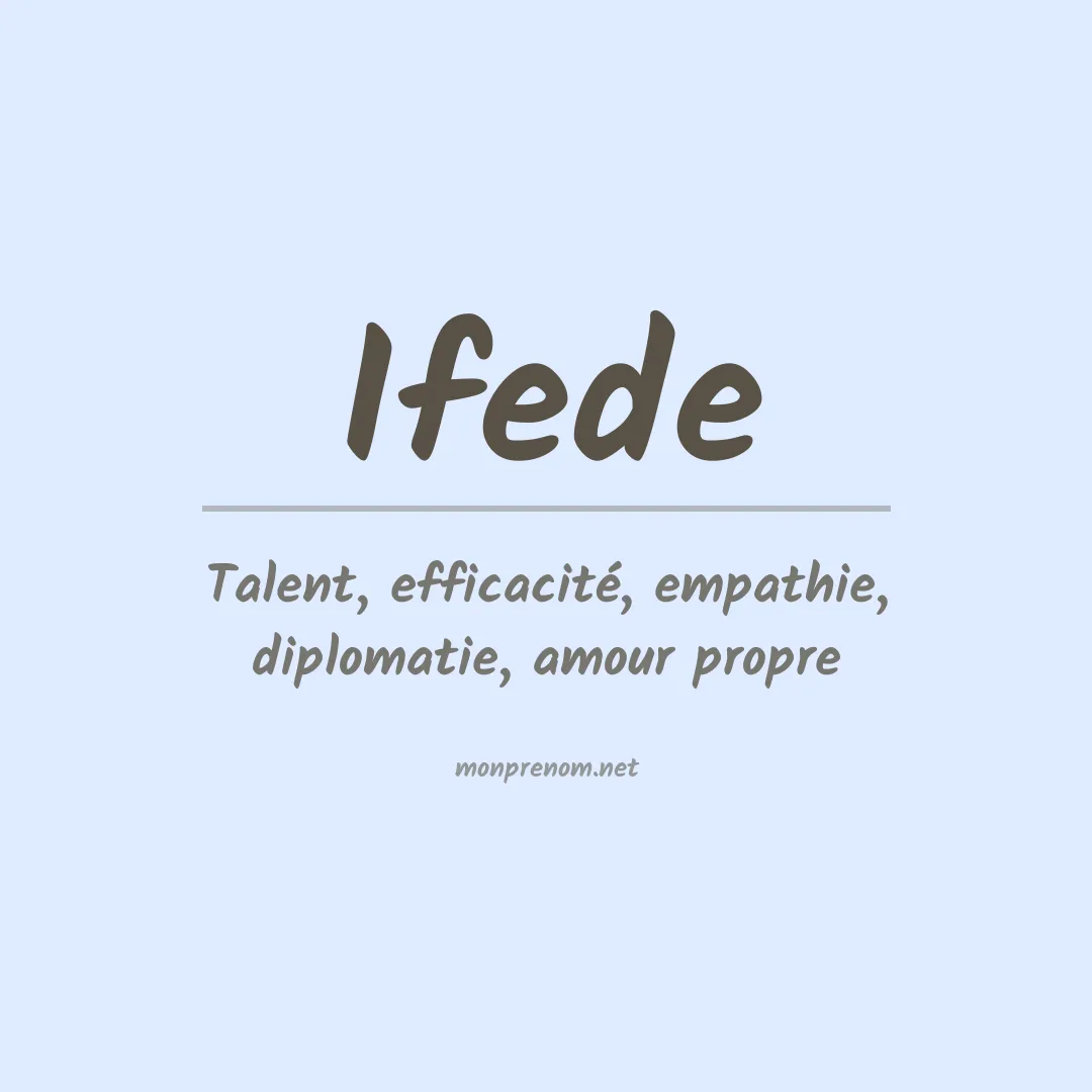 Signification du prénom Ifede