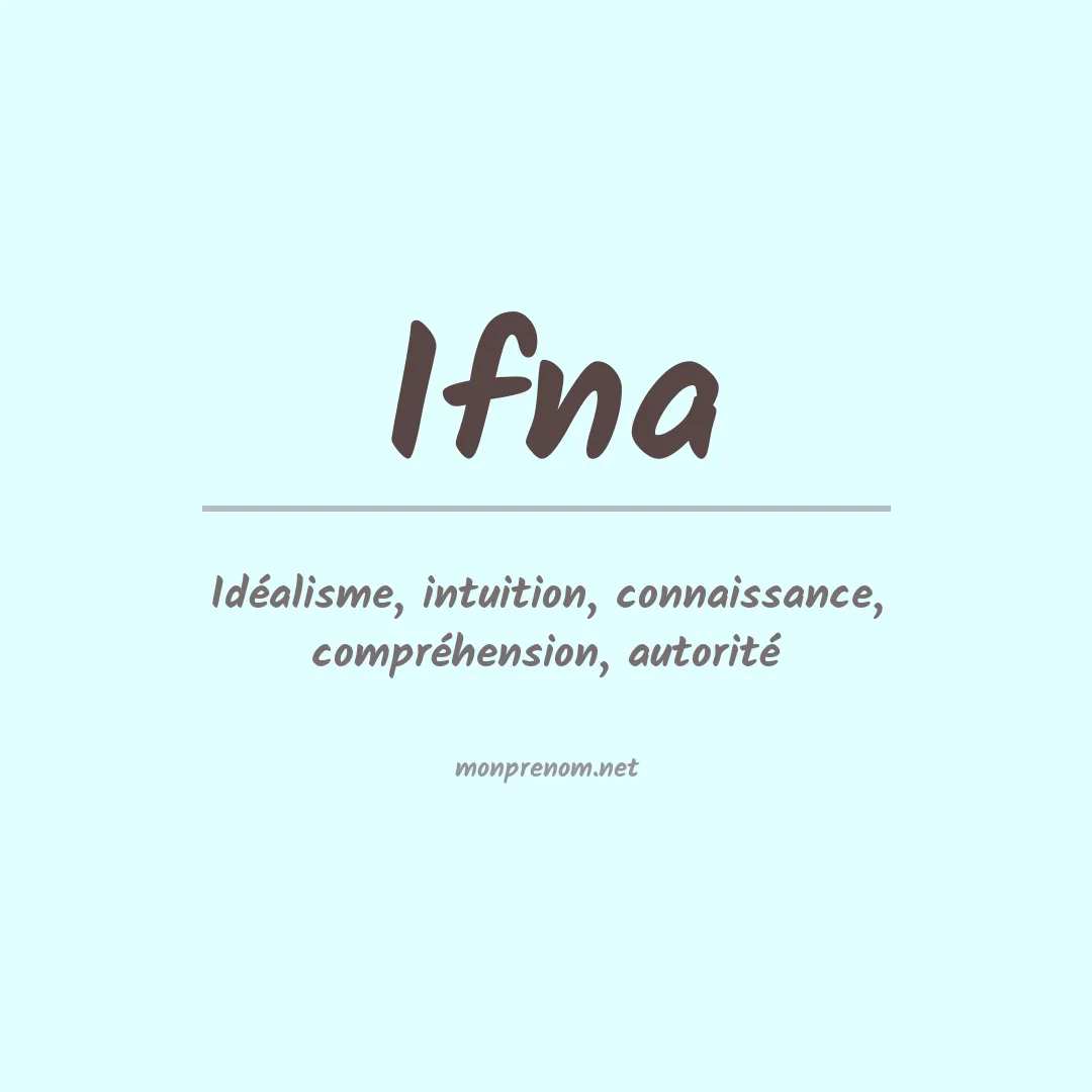 Signification du prénom Ifna