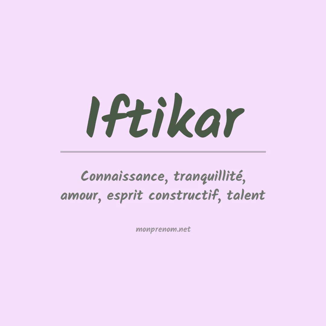 Signification du prénom Iftikar