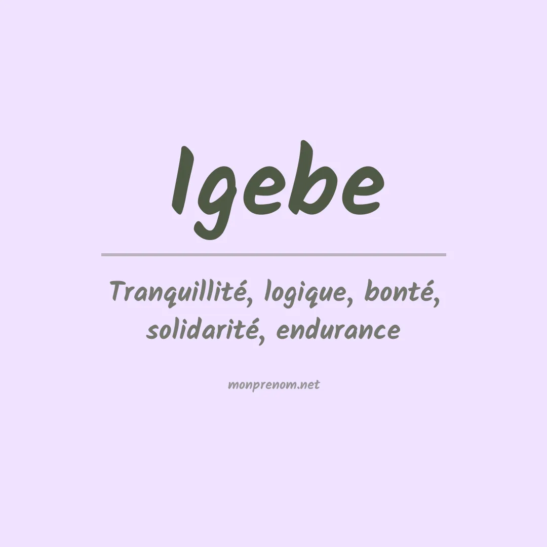 Signification du prénom Igebe