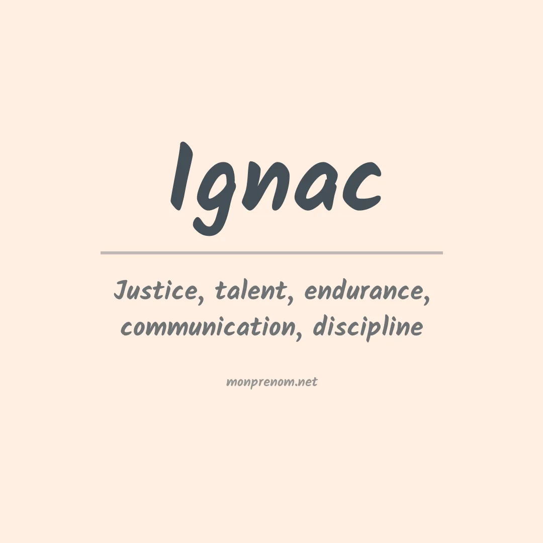 Signification du prénom Ignac