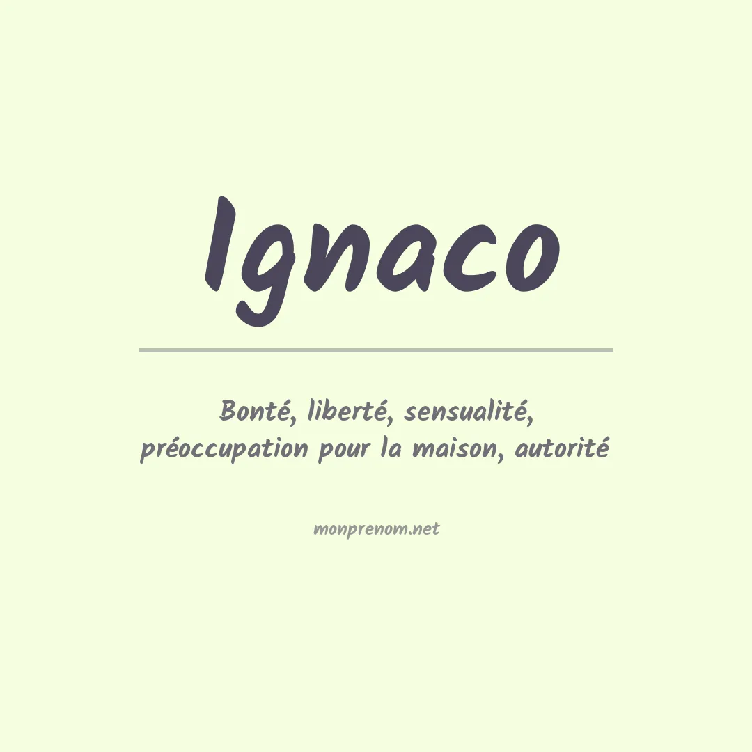 Signification du prénom Ignaco