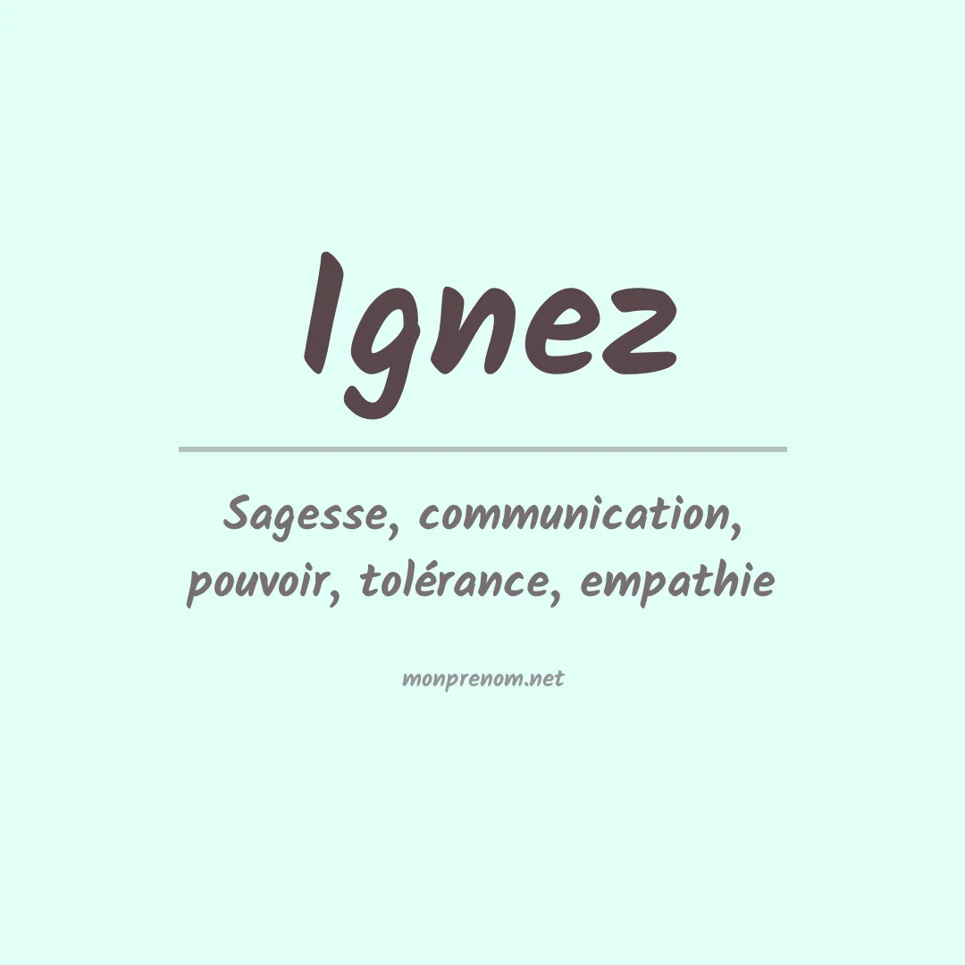 Signification du prénom Ignez