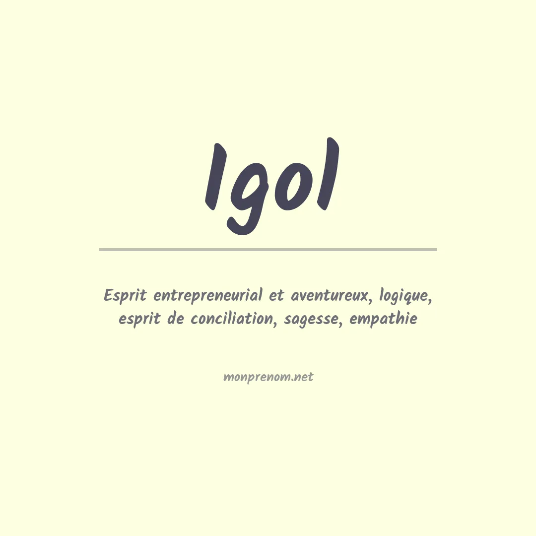 Signification du prénom Igol