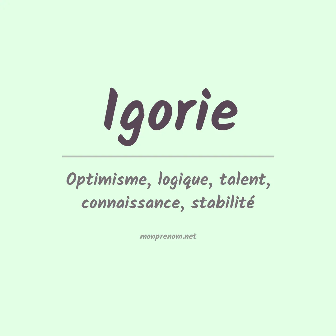 Signification du prénom Igorie