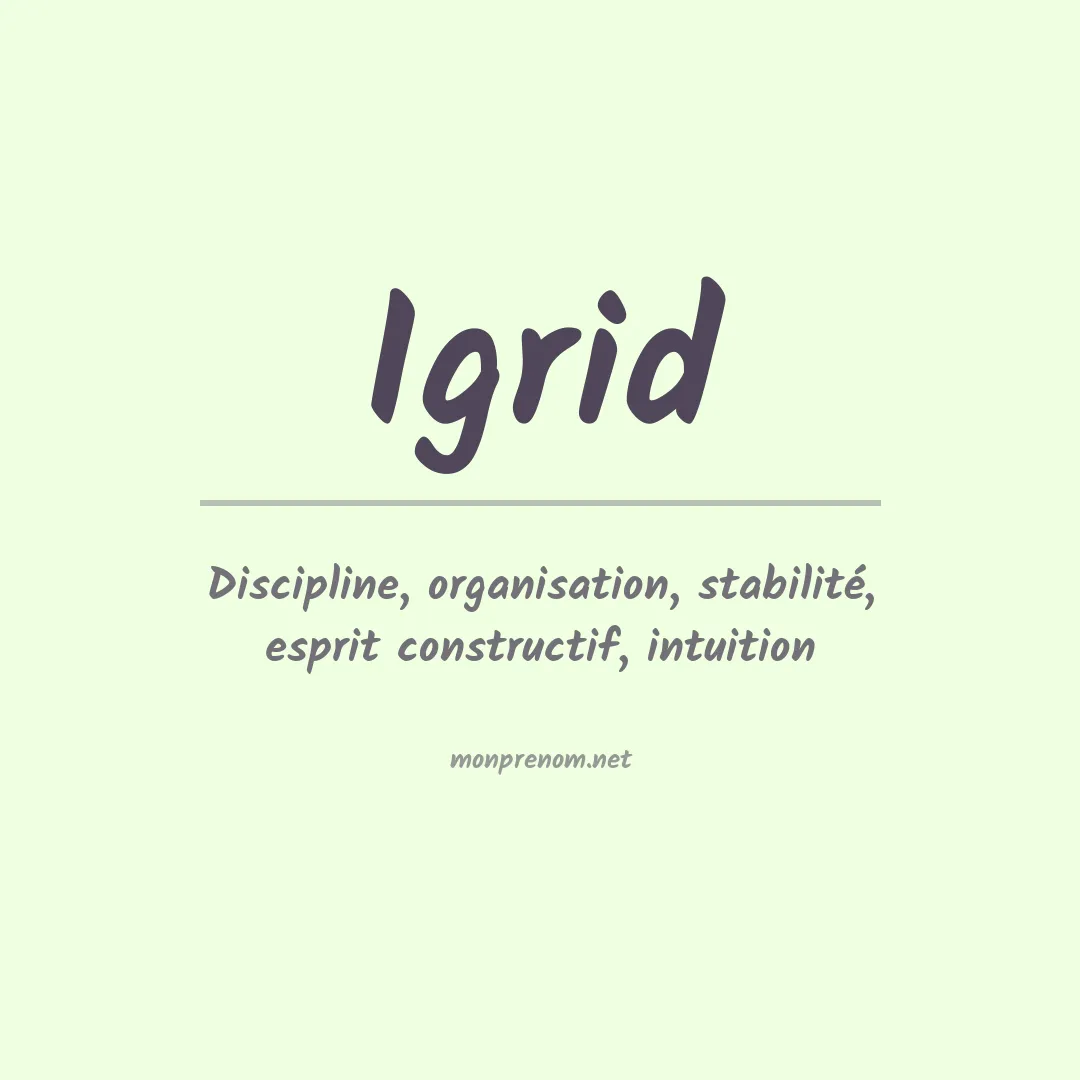 Signification du prénom Igrid