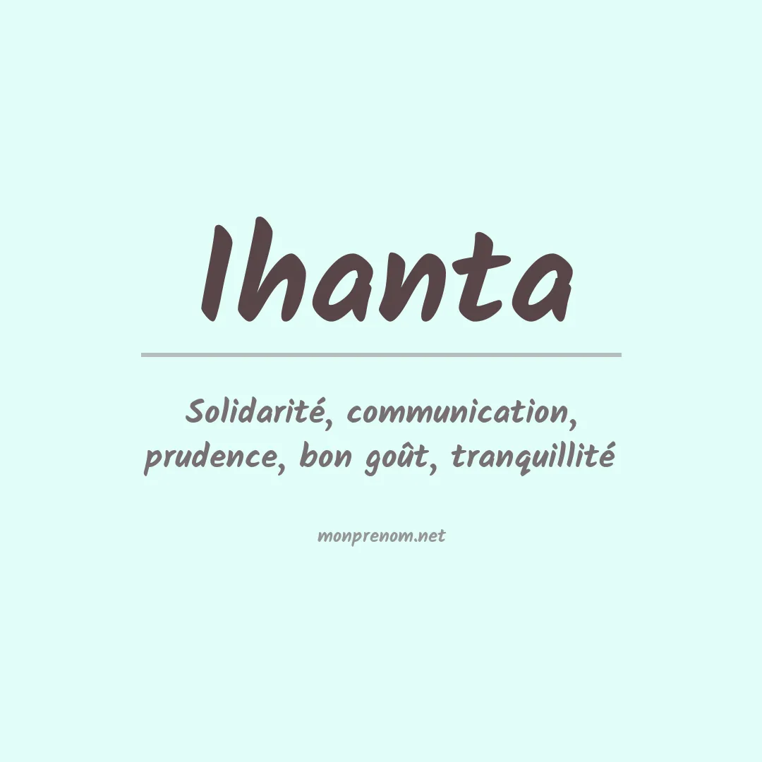 Signification du prénom Ihanta