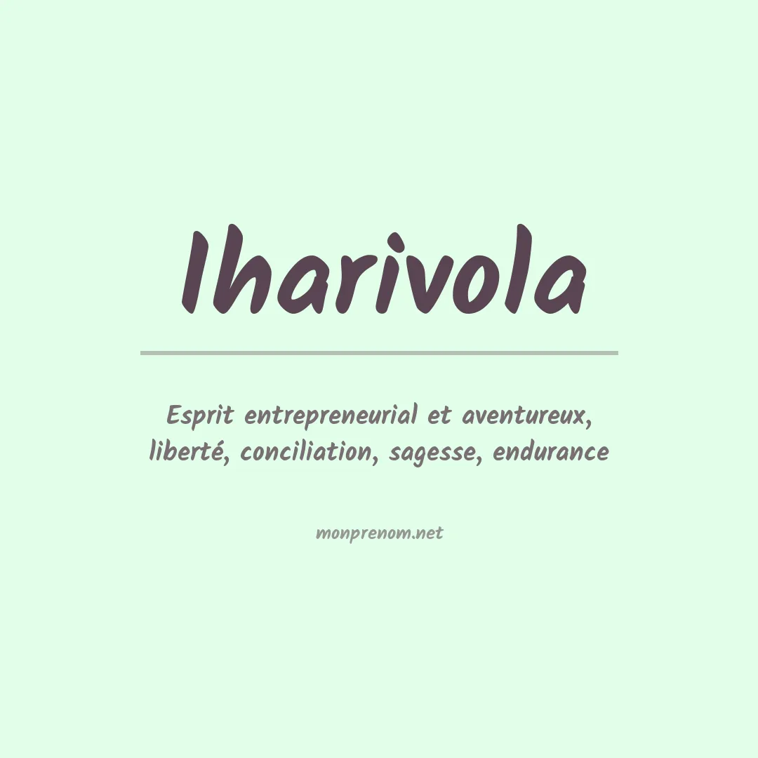 Signification du prénom Iharivola