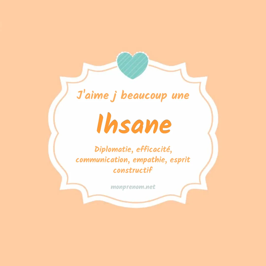 J'aime beaucoup Ihsane