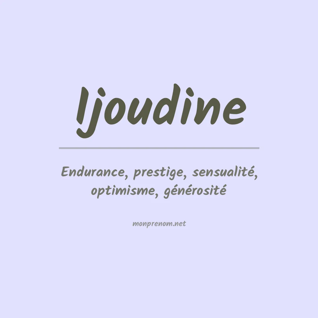 Signification du prénom Ijoudine