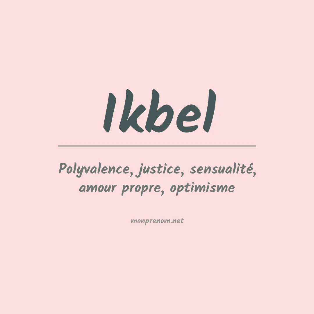 Signification du prénom Ikbel