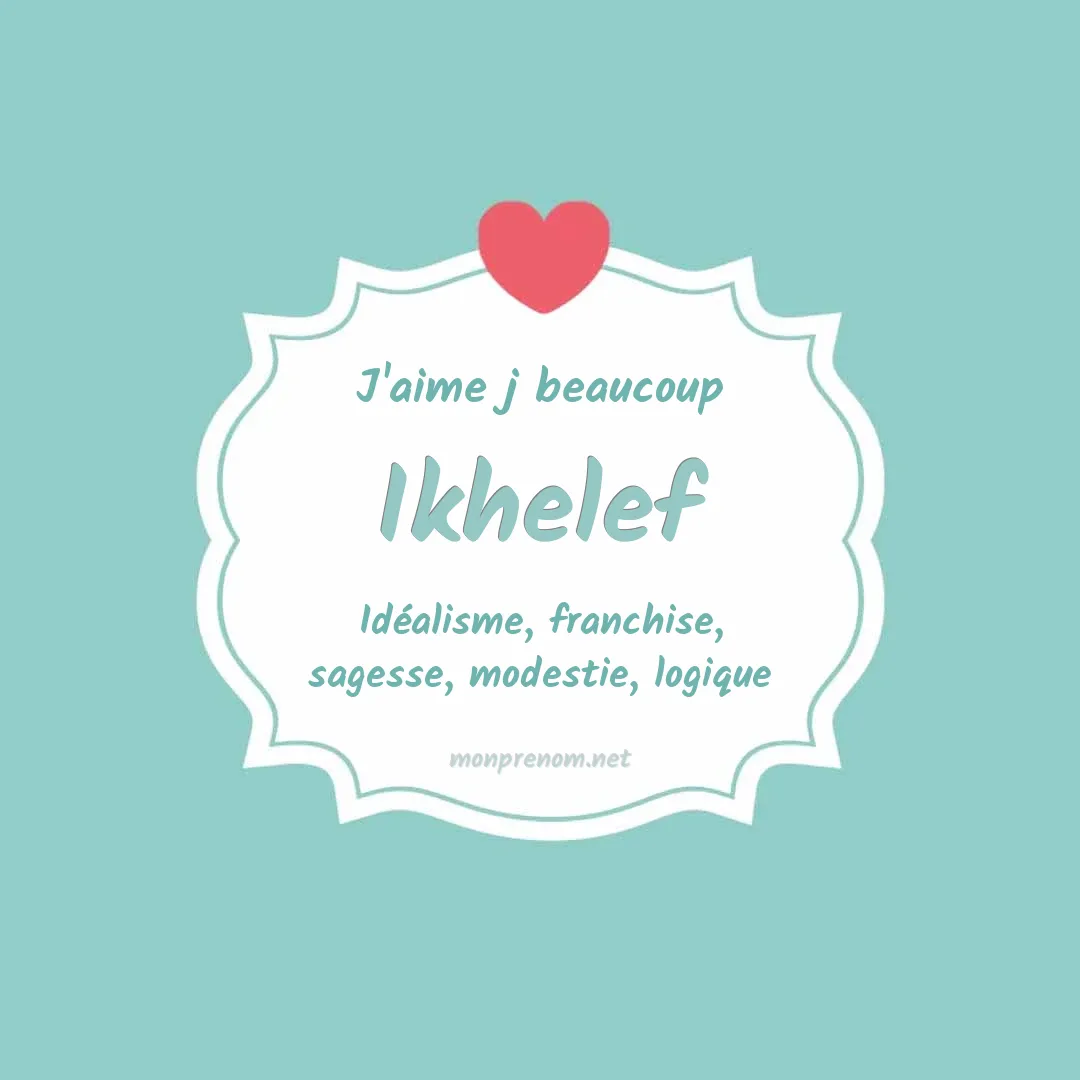 J'aime beaucoup Ikhelef