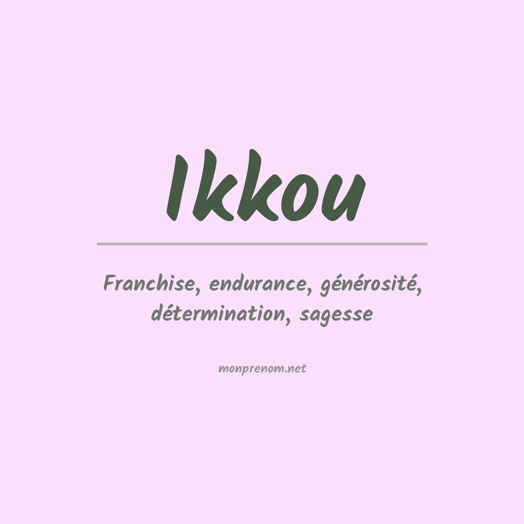 Signification du prénom Ikkou