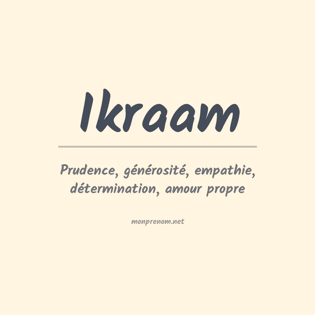 Signification du prénom Ikraam