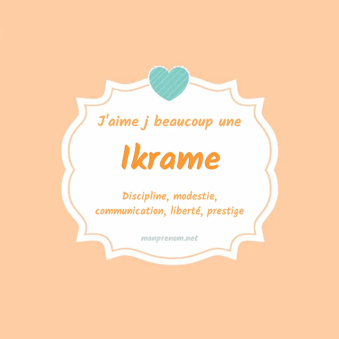 J'aime beaucoup Ikrame