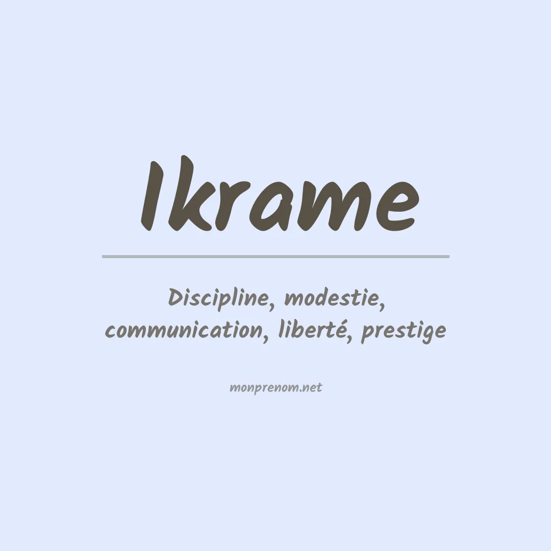 Signification du prénom Ikrame