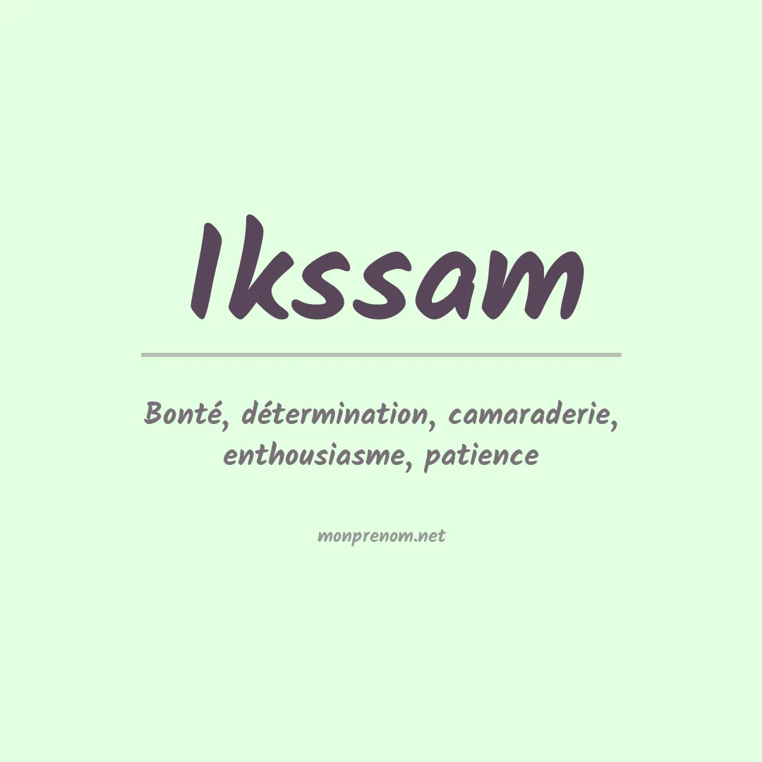 Signification du prénom Ikssam